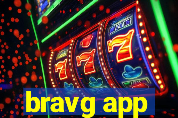 bravg app